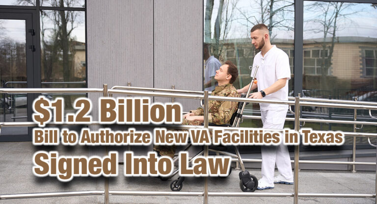 Bill to Authorize Over $1.2B in New VA Facilities in Texas Signed Into Law