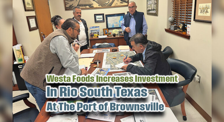 Westa Foods Increases Investment in Rio South Texas at the Port of Brownsville