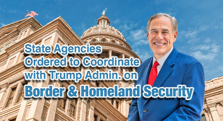 State Agencies Ordered to Coordinate with Trump Admin. on Border, Homeland Security
