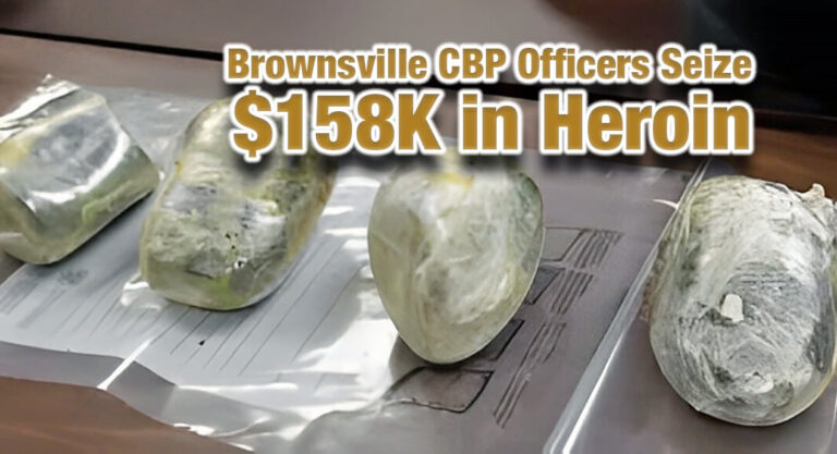 Brownsville CBP officers seize $158K in Heroin