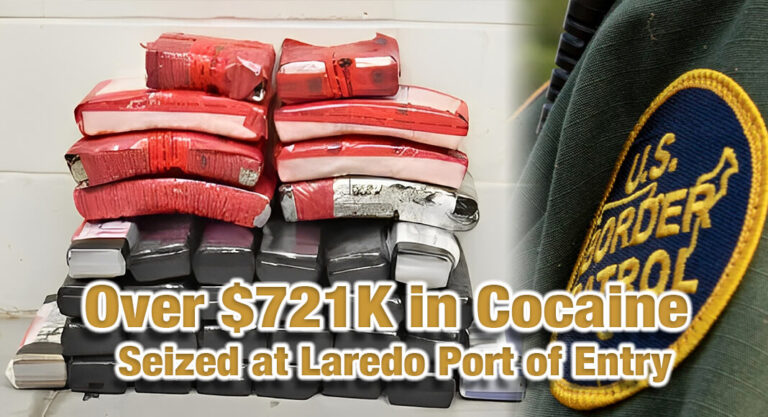 CBP Officers Seize Over $721K in Cocaine at Laredo Port of Entry