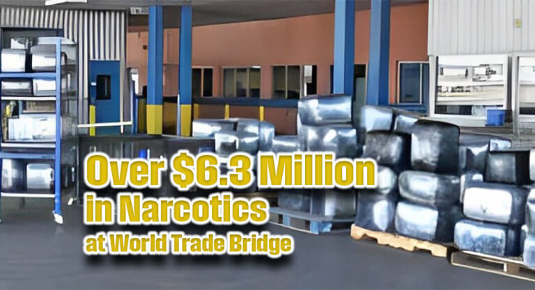 CBP Officers Seize Over $6.3 Million in Narcotics at World Trade Bridge