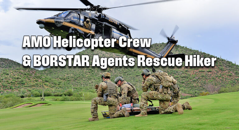 AMO Helicopter Crew & BORSTAR Agents Rescue Hiker
