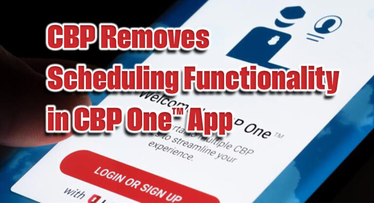 CBP Removes Scheduling Functionality in CBP One™ App
