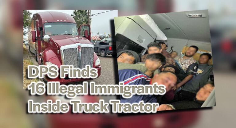DPS Finds 16 Illegal Immigrants Inside Truck Tractor