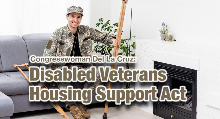 Disabled Veterans Housing Support Act Introduced by Congresswoman Monica De La Cruz