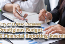 City of El Paso Receives Prestigious Budget & Financial Reporting Awards