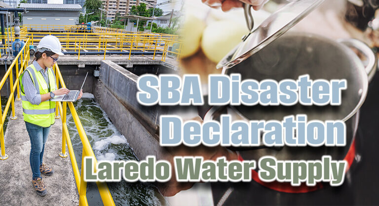SBA Assistance For Laredo Water Supply Issue APPROVED