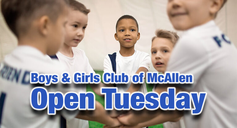 Boys & Girls Club of McAllen to be Open Tuesday