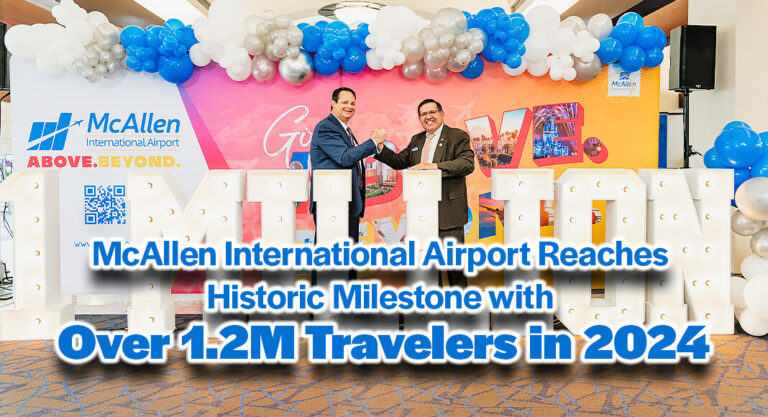 McAllen International Airport Reaches Historic Milestone with Over 1.2 Million Travelers in 2024