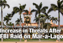 FBI Docs Share Warnings of Increase in Threats after FBI Raid on Mar-a-Lago