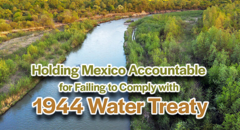 Holding Mexico Accountable for Failing to Comply with 1944 Water Treaty