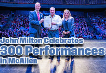 John Milton Celebrates 300 Performances in McAllen