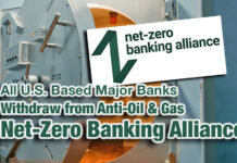 All U.S. Based Major Banks Withdraw from Anti-Oil & Gas Net-Zero Banking Alliance