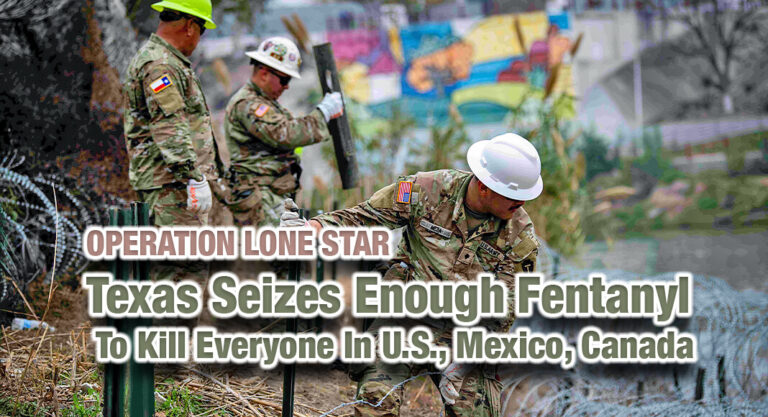 Texas Seizes Enough Fentanyl To Kill Everyone In U.S., Mexico, Canada