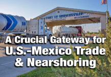 A Crucial Gateway for U.S.-Mexico Trade & Nearshoring