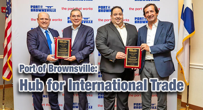 Port of Brownsville Lauded as Hub for International Trade