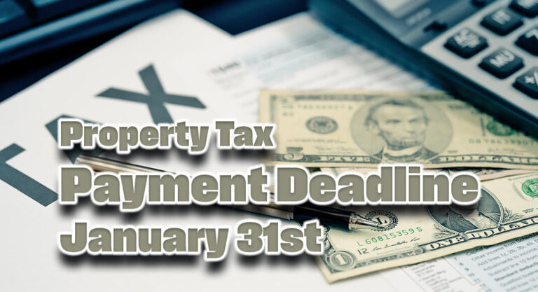 Property Tax Payment Deadline is January 31st