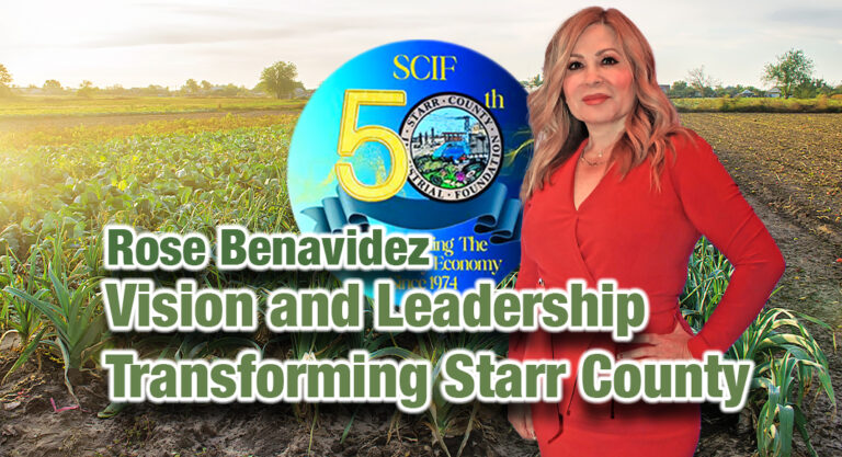 Publisher’s Word: Discover the Vision and Leadership Transforming Starr County