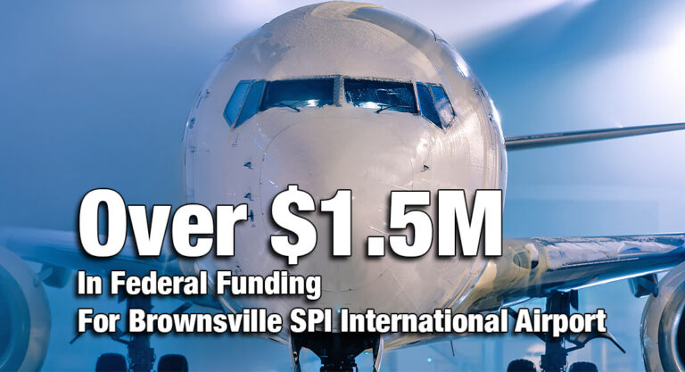 Over $1.5M In Federal Funding for Brownsville South Padre Island International Airport 