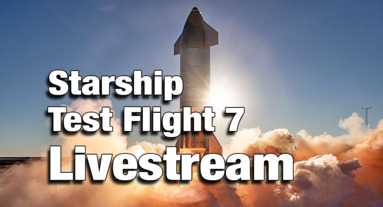 Watch SpaceX Starship Test Flight Seven LIVE