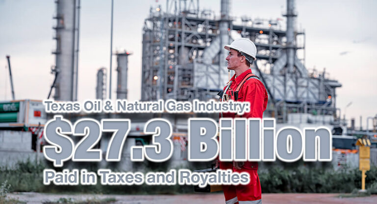 Texas Oil & Natural Gas Industry Pays Record $27.3 Billion in Taxes and Royalties