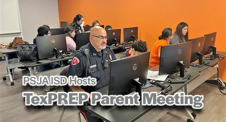PSJA ISD Hosts TexPREP Parent Meeting to Kickstart Applications for 2025 Summer Program