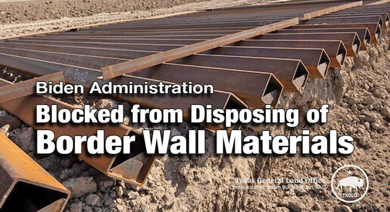 A Victory in Blocking Biden Admin­. from Dis­pos­ing of Border Wall Mate­ri­als