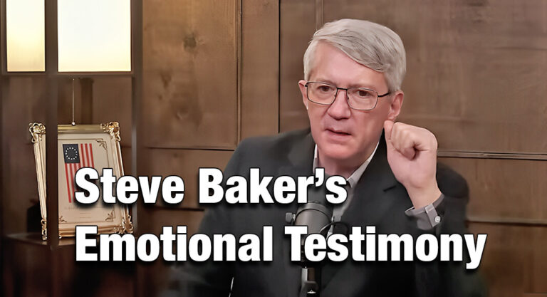 Steve Baker’s Emotional Testimony: “Thank You, President Trump, for Ending This Nightmare”