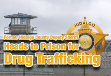 Former Hidalgo County Deputy Sheriff Heads to Prison for Drug Trafficking