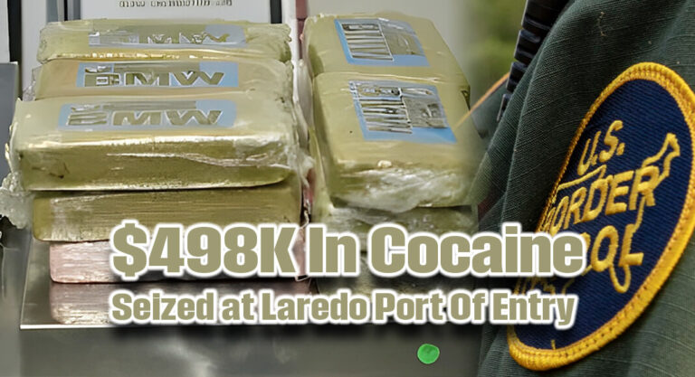 CBP Officers Seize $498K In Cocaine at Laredo Port Of Entry; Two Arrested