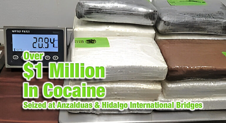 Over $1 Million in Cocaine Seized at Anzalduas & Hidalgo International Bridges