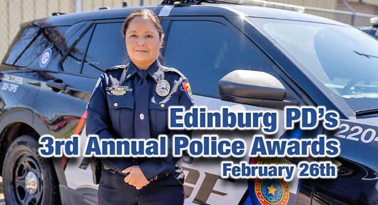 Edinburg PD’s 3rd Annual Police Awards, Feb 26th