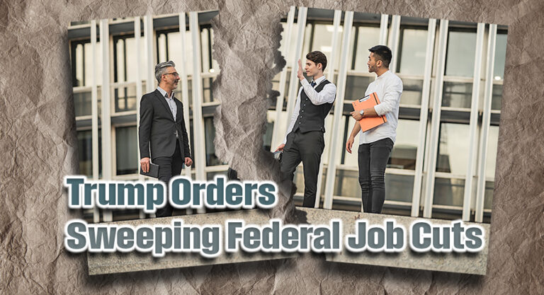 Trump Orders Sweeping Federal Job Cuts Across Key Agencies