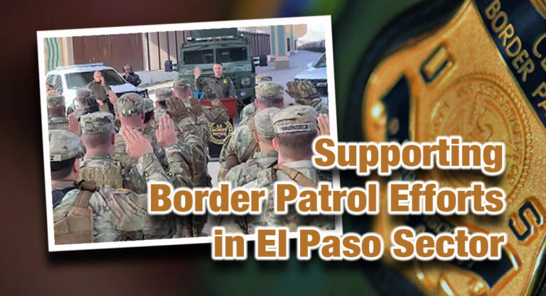 Texas National Guard Sworn in To Support Border Patrol Efforts in El Paso Sector