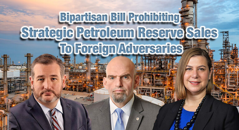 Bipartisan Bill Prohibiting Strategic Petroleum Reserve Sales to Foreign Adversaries