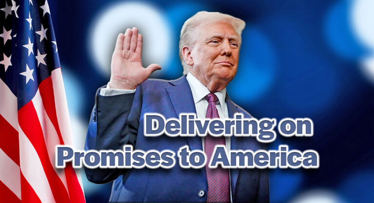 President Trump’s First Weeks Delivering on Promises to America