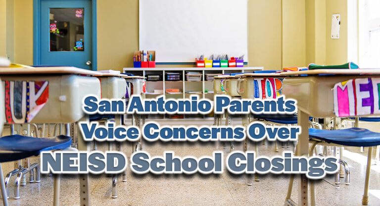San Antonio Parents Voice Concerns Over NEISD School Closings