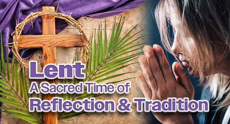 Lent is a Time of Reflection and Tradition