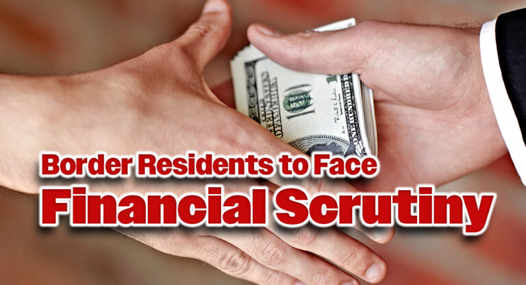 Border Residents Face New Financial Scrutiny, with $200 Transactions Flagged as Possible Money Laundering