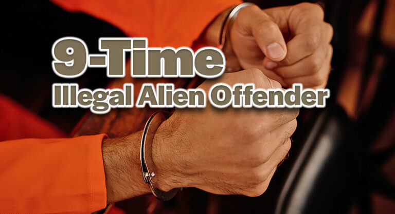 9-Time Illegal Alien Offender Admits To Unlawfully Returning To U.S. Again