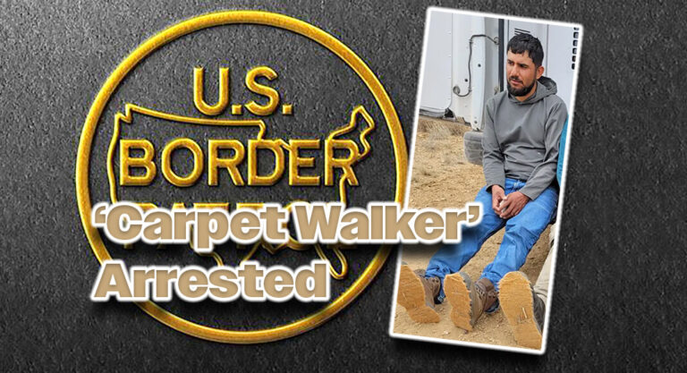 Carrizo Springs Border Patrol Agents Arrest Previously Deported ‘Carpet Walker’