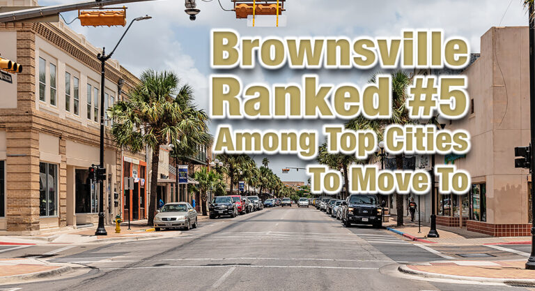 Brownsville Ranked #5 Among Top Cities To Move To In 2024