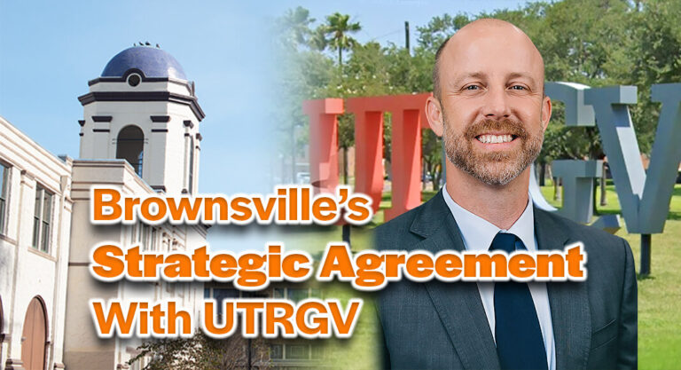 Brownsville’s Strategic Agreement With UTRGV