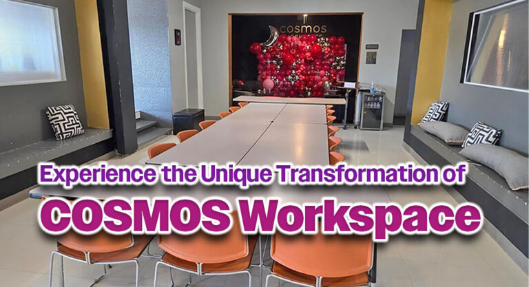 Experience the Unique Transformation of COSMOS Workspace