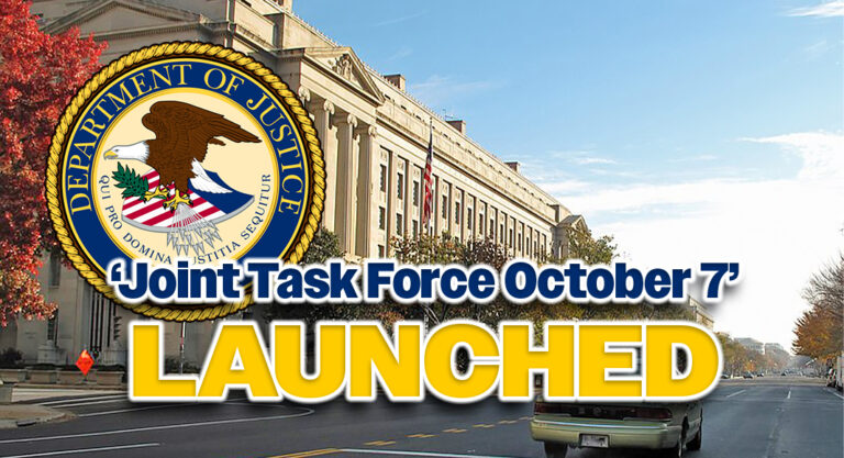 Justice Department Launches ‘Joint Task Force October 7’