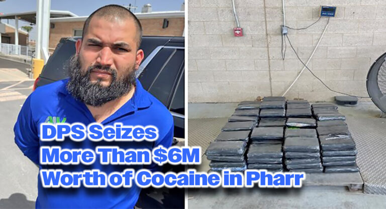 DPS Seizes More Than $6M Worth of Cocaine in Pharr
