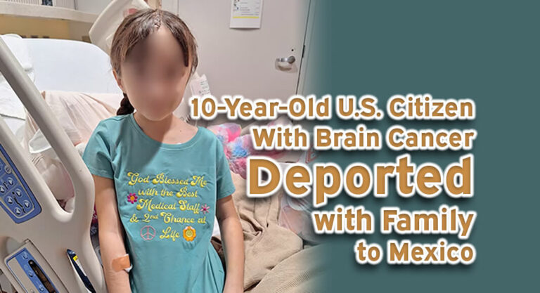 10-Year-Old U.S. Citizen with Brain Cancer Deported with Family to Mexico