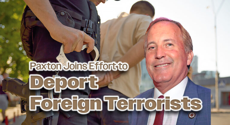 AG Pax­ton: Sup­port­ing Pres­i­dent Trump’s Efforts to Deport For­eign Ter­ror­ists