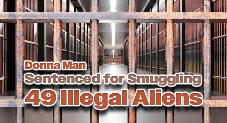 Donna Man Sentenced for Smuggling 49 Illegal Aliens